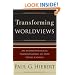 Transforming Worldviews: An Anthropological Understanding of How People Change