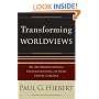 Transforming Worldviews: An Anthropological Understanding of How People Change
