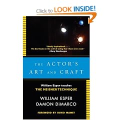Actor's Art and Craft: William Esper Teaches the Meisner Technique