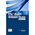 ITIL Edition 2011 - Alles was man wissen muss
