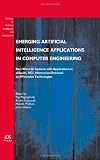 Emerging artificial intelligence applications in computer engineering : real word AI systems with applications in eHealth, HCI, information retrieval and pervasive technologies