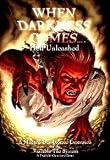 When Darkness Comes Hell Unleashed TLC 1003
