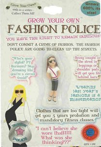 Grow Your Own Fashion Police