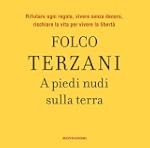 A piedi nudi sulla terra (Omnibus)