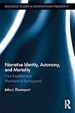 Narrative identity, autonomy, and mortality : from Frankfurt and MacIntyre to Kierkegaard