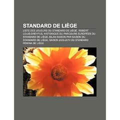 Standard de Li GE: Liste Des Joueurs Du Standard de Li GE, Robert Louis-Dreyfus, Historique Du Parcours Europ En Du Standard de Li GE