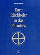 Eure R�ckkehr in das Paradies