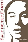 Salt of the Earth: The Story of a Film, Fiftieth Anniversary Edition