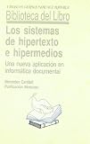 Los sistemas de hipertexto e hipermedios (Biblioteca del Libro)