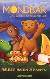 Produkt-Bild: Der Mondb&auml;r. Freunde halten zusammen: Das Original-H&ouml;rspiel zum Kinofilm