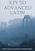 Key to Advanced Latin