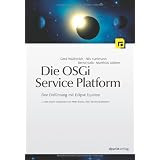 Die OSGI Service Platform-Eine Einf�hrung mit Eclipse Equinoxvon "Gerd W�therich"