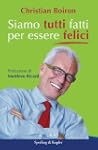 Siamo tutti fatti per essere felici