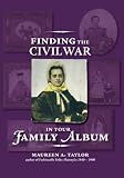 Finding the Civil War in Your Family Album