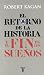 El retorno de la Historia y el fin de los suenos / The Return of History and the End of Dreams (Paperback)