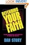 Defending Your Faith: Reliable Answers for a New Generation of Seekers and Skeptics