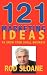 121 Marketing Ideas: To Grow Your Small Business