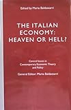 The Italian economy : heaven or hell?