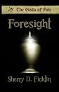 Foresight (Gods of Fate)