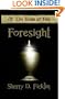 Foresight: The Gods of Fate - Book I