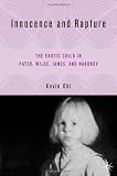 Innocence and Rapture: The Erotic Child in Pater, Wilde, James, and Nabokov