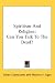 Books : Spiritism And Religion: Can You Talk To The Dead?