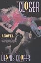 Closer: A Novel (Cooper, Dennis)