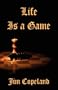 Life is a Game