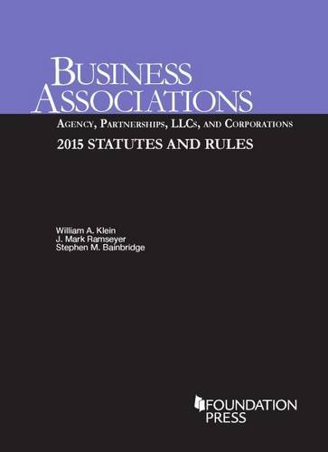 Business Associations:  Agency, Partnerships, LLCs, and Corporations (Selected Statutes)