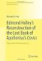 Edmond Halley's Reconstruction of the Lost Book of Apollonius's Conics: Translation and Commentary