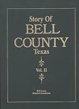 Story of Bell County Texas, Volume II