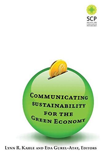 Communicating Sustainability for the Green Economy by Lynn R Kahle (2013-12-02)