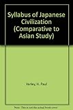 Syllabus of Japanese Civilization (Comparative to Asian Study)