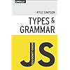 You Don't Know JS: Types & Grammar