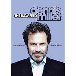 Dennis Miller: The Raw Feed