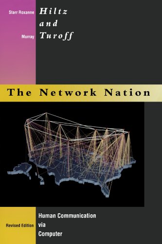 Network Nation - Revised Edition: Human Communication via Computer