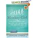 Monkey Girl: Evolution, Education, Religion, and the Battle for America's Soul