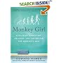 Monkey Girl: Evolution, Education, Religion, and the Battle for America's Soul