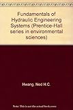 Fundamentals of hydraulic engineering systems