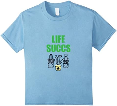 Kids Life Succs Succulents Funny Botanist Plant Gardening T-Shirt 4 Baby Blue