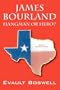 James Bourland: Hangman or Hero?