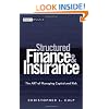 Structured Finance and Insurance: The ART of Managing Capital and Risk (Wiley Finance)