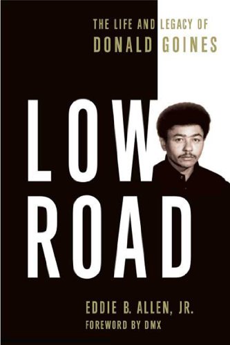 Low Road: The Life and Legacy of Donald Goines
