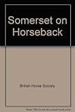 Somerset on horseback
