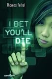 Produkt-Bild: I bet you'll die