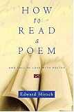 How to Read a Poem: And Fall in Love with Poetry by Hirsch, Edward 1st (first) Edition [Hardcover(1999/3/22)]