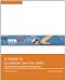 A Guide to Customer Service Skills for the Service Desk Professional