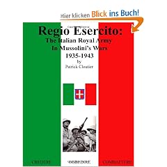 Regio Esercito: The Italian Royal Army in Mussolini's Wars, 1935-1943