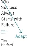 Adapt: Why Success Always Starts with Failure