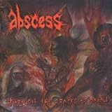 Abscess -  Through the Cracks of Death